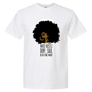 Mad Hustle Dope Soul Black Magic Black History Month Gift Garment-Dyed Heavyweight T-Shirt