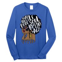 Mad Hustle Dope Soul Black Magic Birthday Gift Funny Gift Long Sleeve Shirt