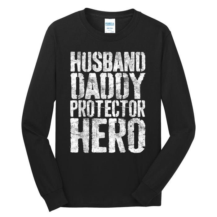 Men Husband Daddy Protector Hero Fathers Day Tall Long Sleeve T-Shirt