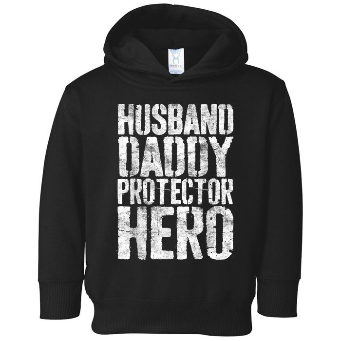 Men Husband Daddy Protector Hero Fathers Day Toddler Hoodie