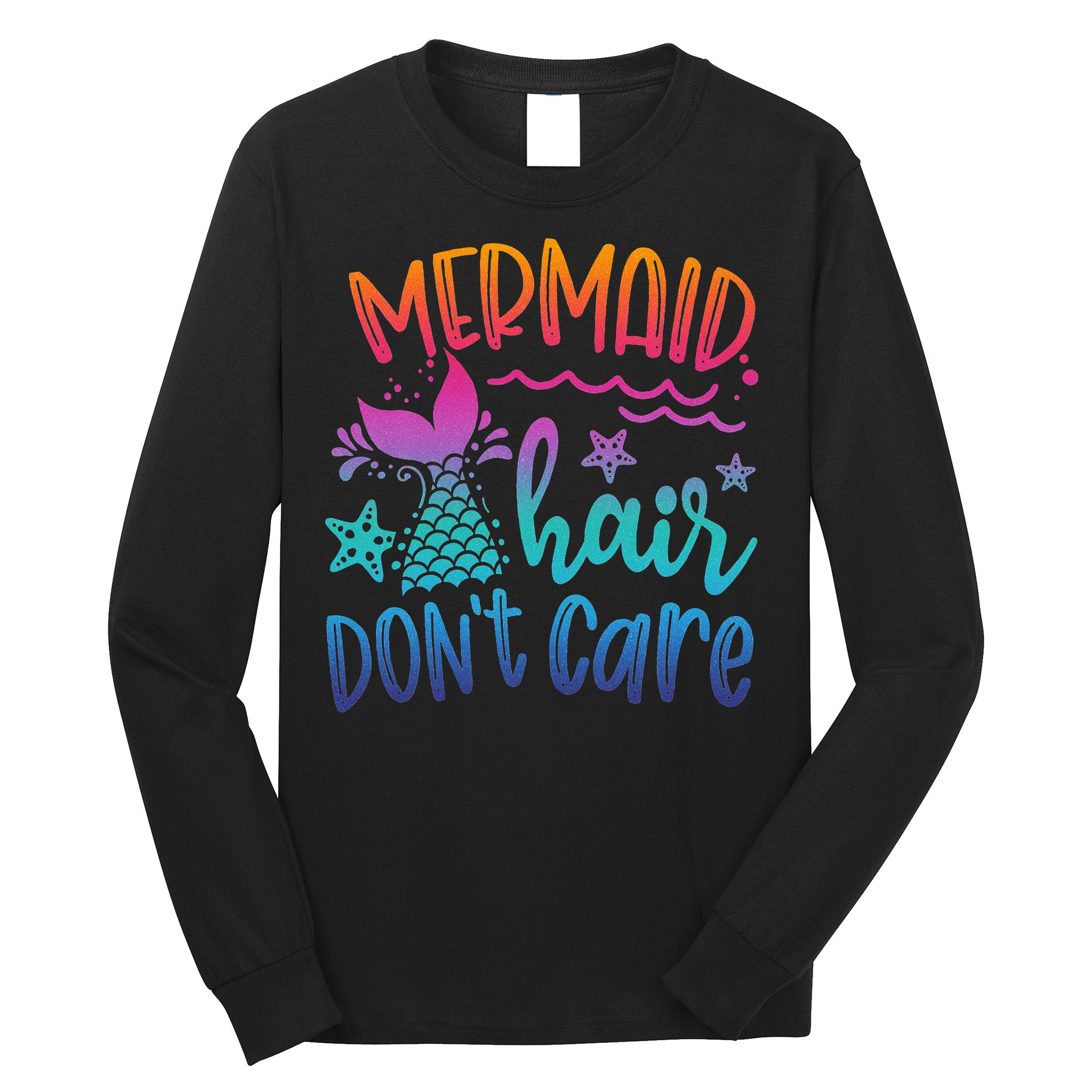 Mermaid Hair Don't Care Matching Outfit funny ocean Long Sleeve Shirt