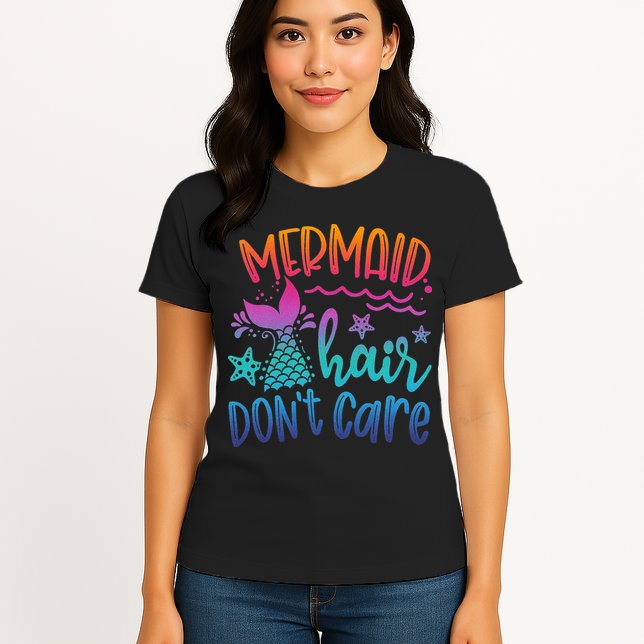 Mermaid Hair Don't Care Matching Outfit funny ocean Womens T-Shirt