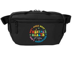 Mental Health Dont Judge You Dont Understand Aware Crossbody Pack