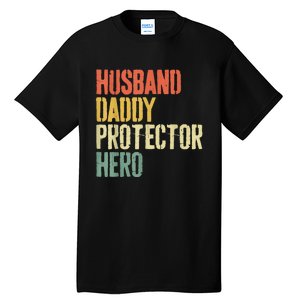 Men Husband Daddy Protector Hero Fathers Day Tall T-Shirt