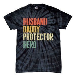 Men Husband Daddy Protector Hero Fathers Day Tie-Dye T-Shirt