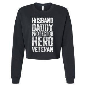 Men Husband Daddy Protector Hero Veteran Cropped Pullover Crew