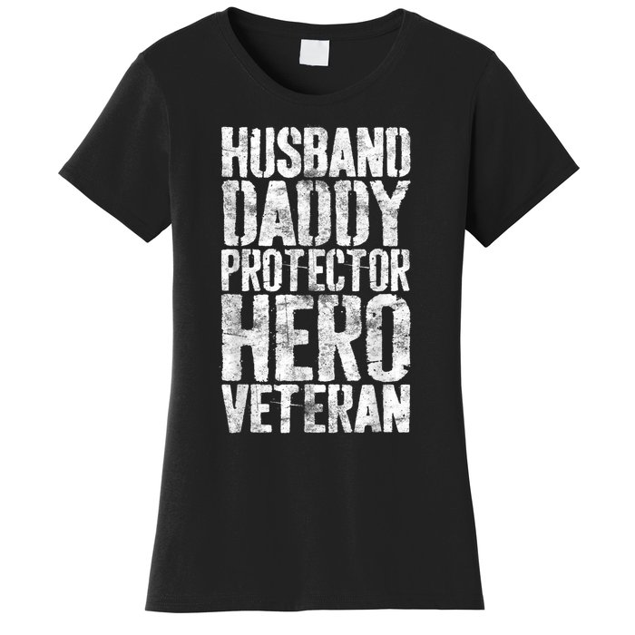 Men Husband Daddy Protector Hero Veteran Women's T-Shirt