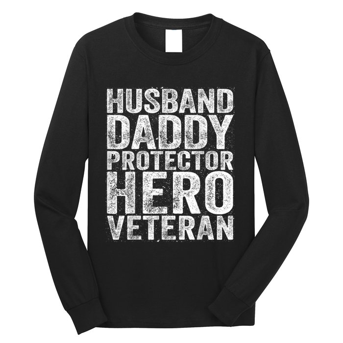 Men Husband Daddy Protector Hero Veteran Long Sleeve Shirt