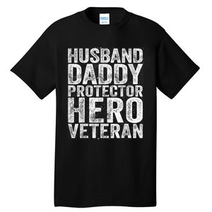 Men Husband Daddy Protector Hero Veteran Tall T-Shirt