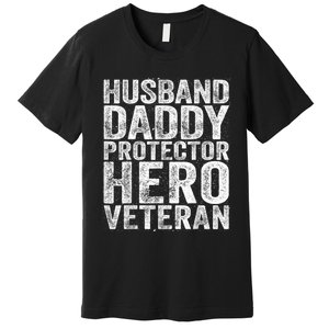 Men Husband Daddy Protector Hero Veteran Premium T-Shirt