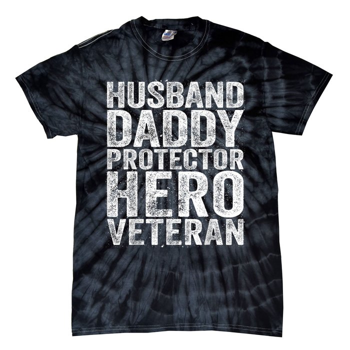 Men Husband Daddy Protector Hero Veteran Tie-Dye T-Shirt