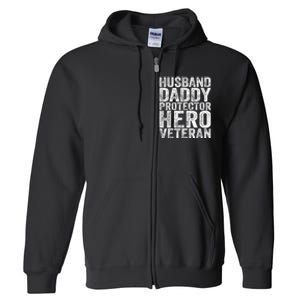 Men Husband Daddy Protector Hero Veteran Full Zip Hoodie