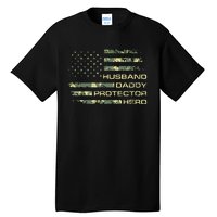 Men Husband Daddy Protector Hero Fathers Day Camo American Flag Tall T-Shirt