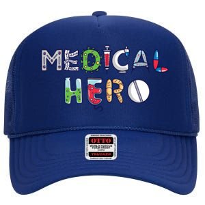 Medical Hero Doctor Nurse Cool Gift High Crown Mesh Back Trucker Hat