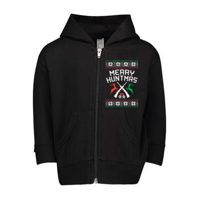 Merry Huntmas Deer Ugly Christmas Hunting Hunt Hunter Gift Toddler Zip Fleece Hoodie