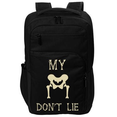 My Hips DonT Lie Dancer Gift Skeleton Bone Xray Dad Joke Impact Tech Backpack