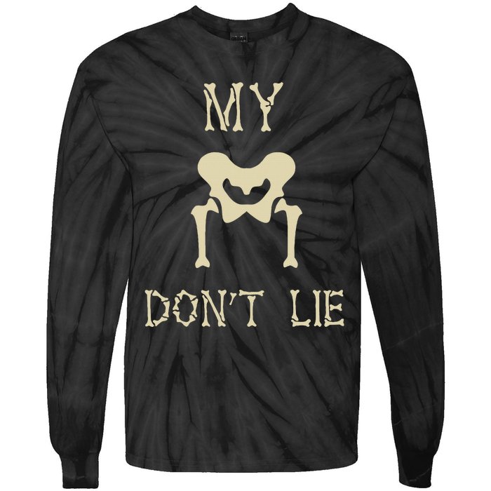 My Hips DonT Lie Dancer Gift Skeleton Bone Xray Dad Joke Tie-Dye Long Sleeve Shirt