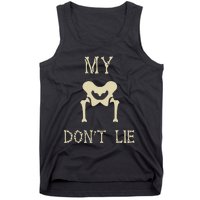 My Hips DonT Lie Dancer Gift Skeleton Bone Xray Dad Joke Tank Top