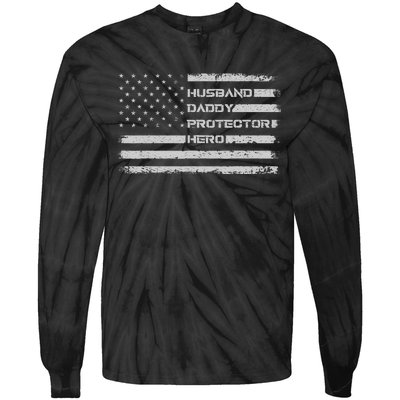 Menss Husband Daddy Protector Hero I Fathers Day Flag Tie-Dye Long Sleeve Shirt