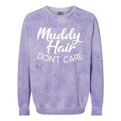 Muddy Hair Don't Care Gift Muddy Quad Biker Four Gift Colorblast Crewneck Sweatshirt