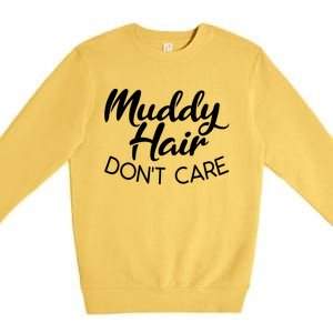 Muddy Hair Don't Care Gift Muddy Quad Biker Four Gift Premium Crewneck Sweatshirt