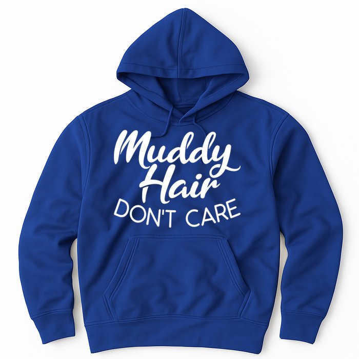 Muddy Hair Don't Care Gift Muddy Quad Biker Four Gift Hoodie