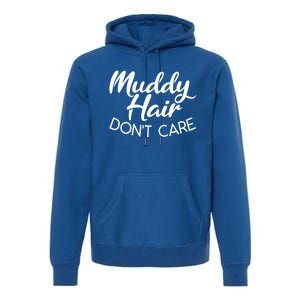 Muddy Hair Don't Care Gift Muddy Quad Biker Four Gift Premium Hoodie