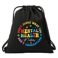 Mental Health Dont Judge You Dont Understand Aware Drawstring Bag