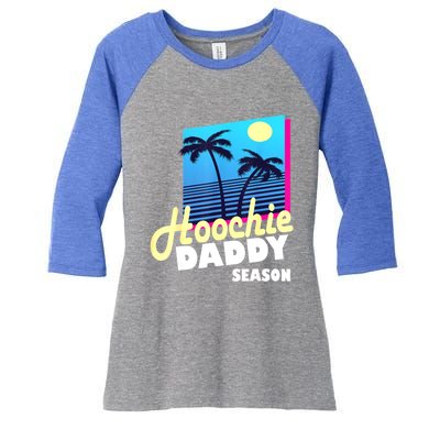 Mens Hoochie Daddy Season Women's Tri-Blend 3/4-Sleeve Raglan Shirt