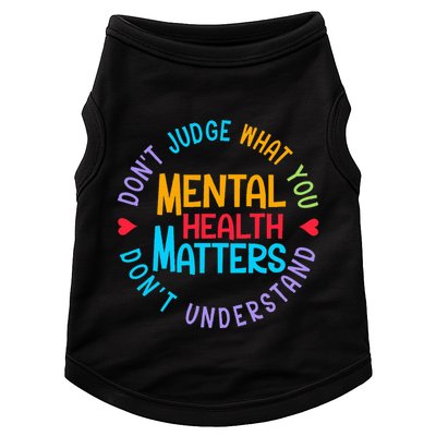 Mental Health Dont Judge You Dont Understand Aware Doggie Tank