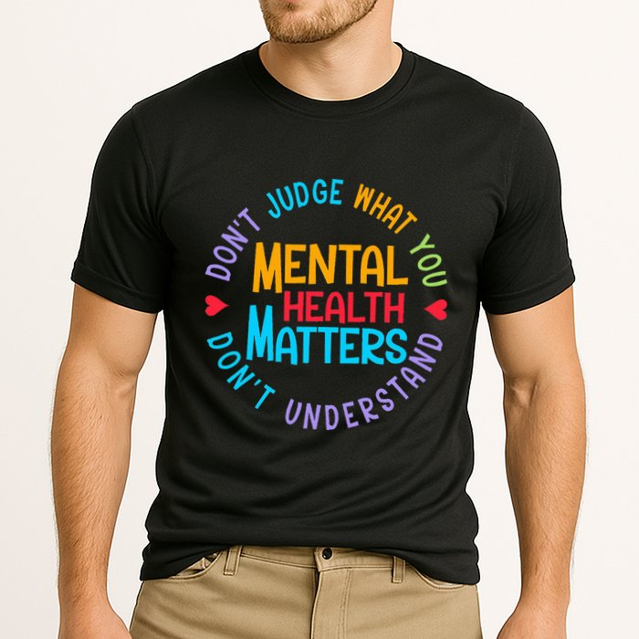 Mental Health Dont Judge You Dont Understand Aware Performance Shirt
