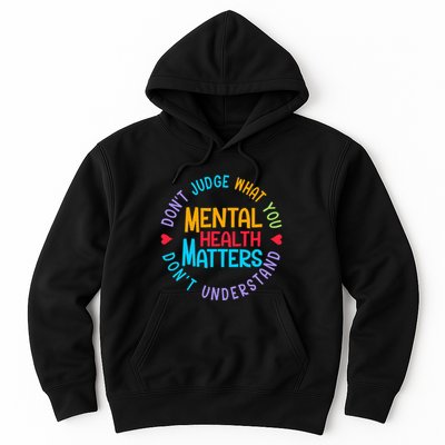 Mental Health Dont Judge You Dont Understand Aware Hoodie