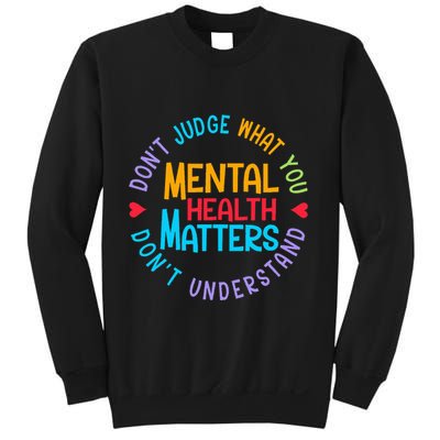 Mental Health Dont Judge You Dont Understand Aware Sweatshirt