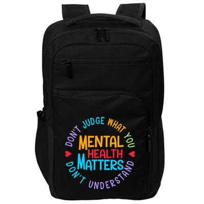 Mental Health Dont Judge You Dont Understand Aware Impact Tech Backpack