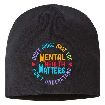 Mental Health Dont Judge You Dont Understand Aware Sustainable Beanie