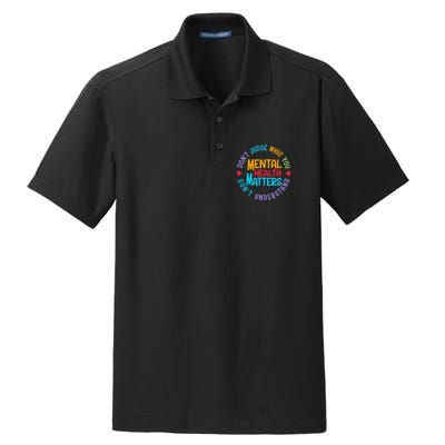 Mental Health Dont Judge You Dont Understand Aware Dry Zone Grid Polo