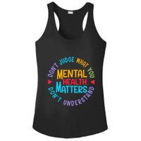 Mental Health Dont Judge You Dont Understand Aware Ladies PosiCharge Competitor Racerback Tank
