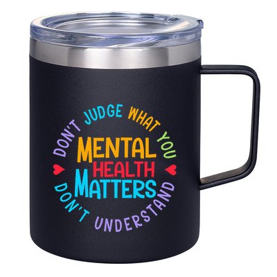 Mental Health Dont Judge You Dont Understand Aware 12oz Stainless Steel Coffee Mug