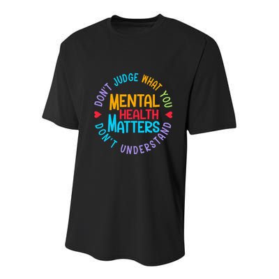 Mental Health Dont Judge You Dont Understand Aware Youth Performance Sprint T-Shirt