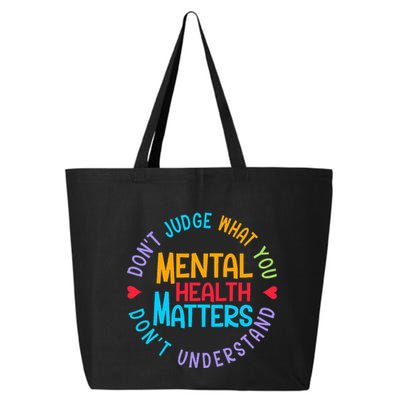 Mental Health Dont Judge You Dont Understand Aware 25L Jumbo Tote