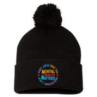 Mental Health Dont Judge You Dont Understand Aware Pom Pom 12in Knit Beanie