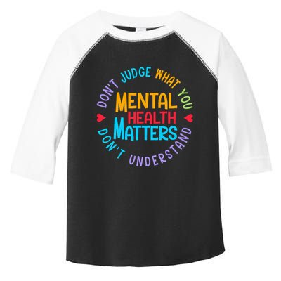 Mental Health Dont Judge You Dont Understand Aware Toddler Fine Jersey T-Shirt