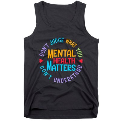 Mental Health Dont Judge You Dont Understand Aware Tank Top