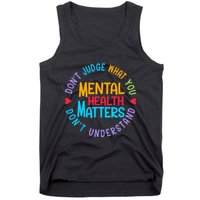 Mental Health Dont Judge You Dont Understand Aware Tank Top