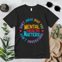 Mental Health Dont Judge You Dont Understand Aware Premium T-Shirt