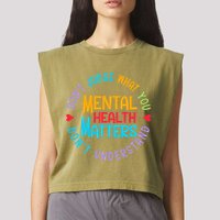 Mental Health Dont Judge You Dont Understand Aware Garment-Dyed Women's Muscle Tee