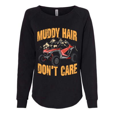 Muddy Hair Don't Care | UTV SxS | Off Road ATV Womens California Wash Sweatshirt