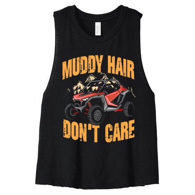 Muddy Hair Don't Care | UTV SxS | Off Road ATV Women's Racerback Cropped Tank