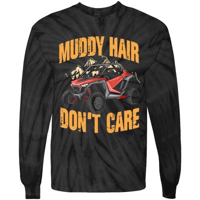 Muddy Hair Don't Care | UTV SxS | Off Road ATV Tie-Dye Long Sleeve Shirt