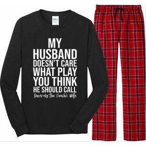 My Husband Doesnt Care What Play You Think He Should Call Long Sleeve Pajama Set